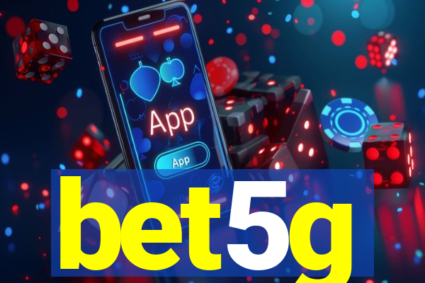 bet5g