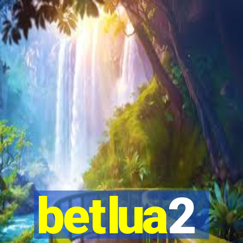 betlua2
