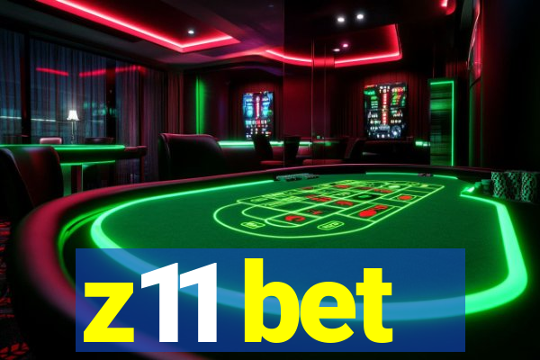z11 bet