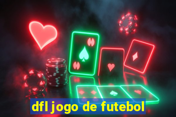 dfl jogo de futebol