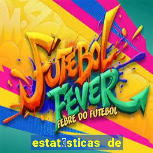 estat铆sticas de futebol para apostas