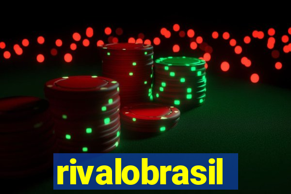 rivalobrasil