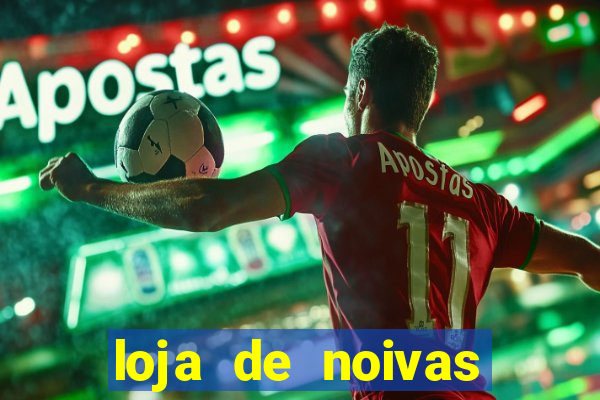 loja de noivas juiz de fora