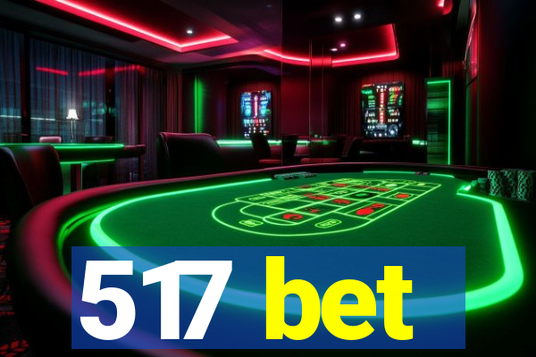 517 bet