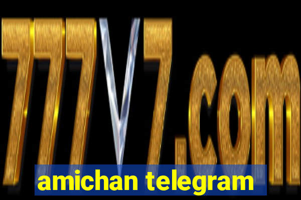 amichan telegram
