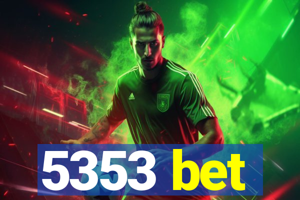 5353 bet