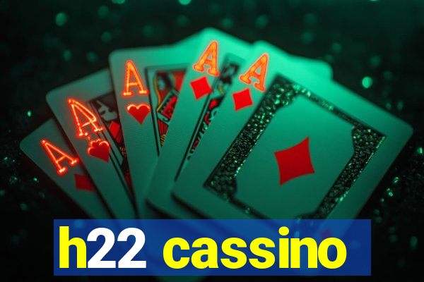 h22 cassino