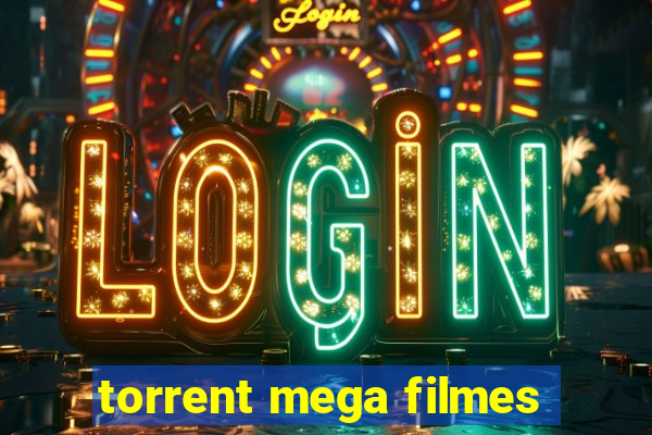 torrent mega filmes