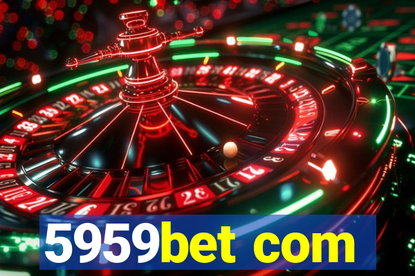 5959bet com