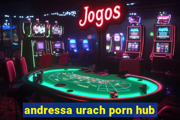 andressa urach porn hub