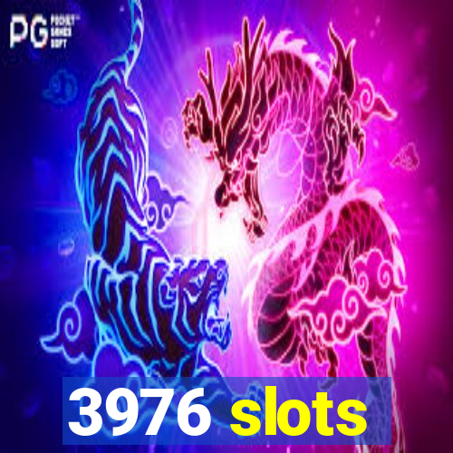 3976 slots