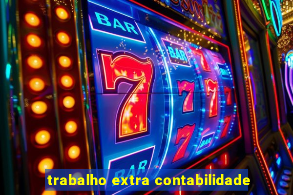 trabalho extra contabilidade