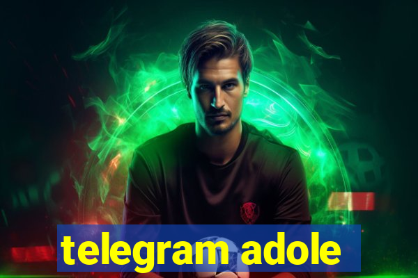 telegram adole