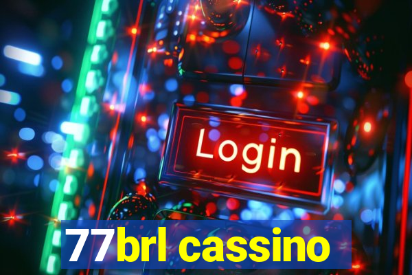 77brl cassino