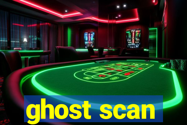 ghost scan