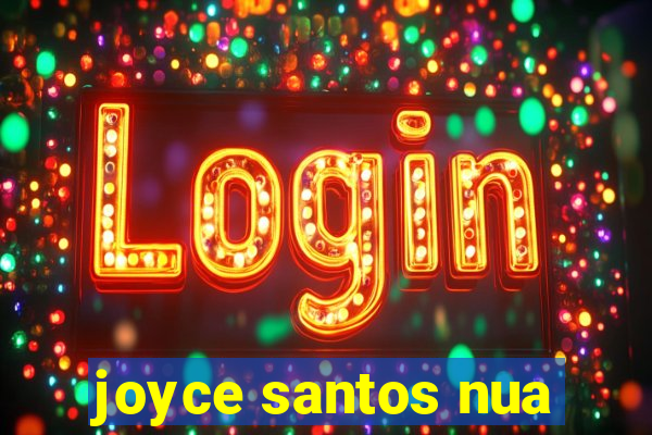 joyce santos nua