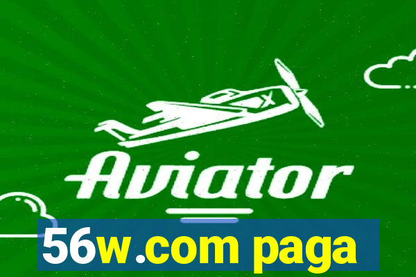 56w.com paga