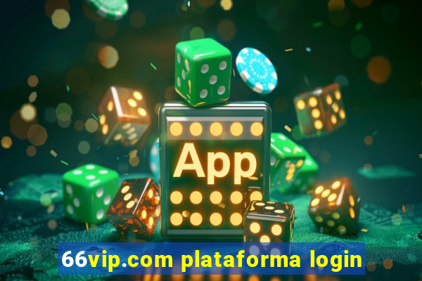66vip.com plataforma login