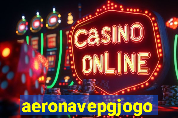 aeronavepgjogo
