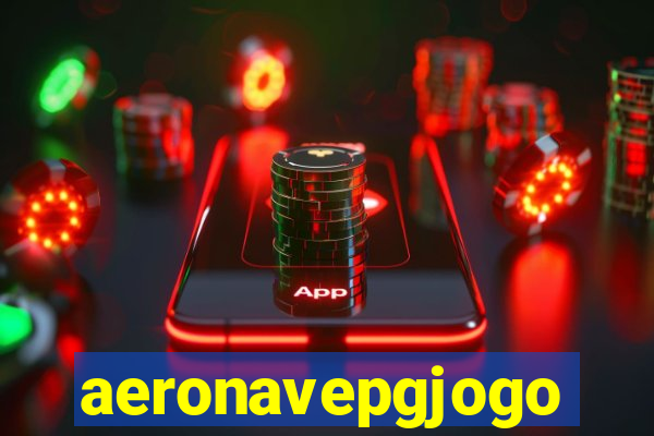 aeronavepgjogo