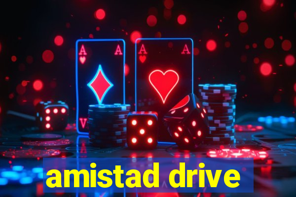 amistad drive
