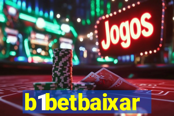 b1betbaixar