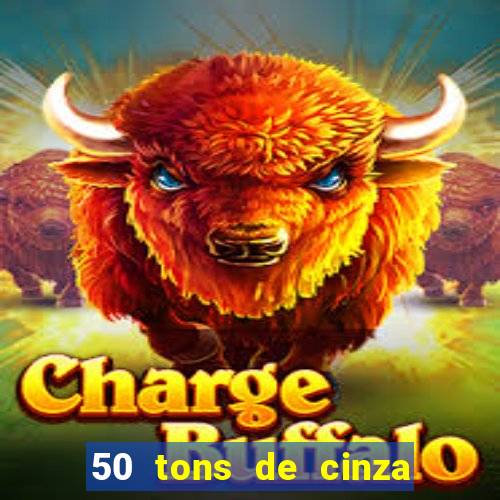 50 tons de cinza filme drive