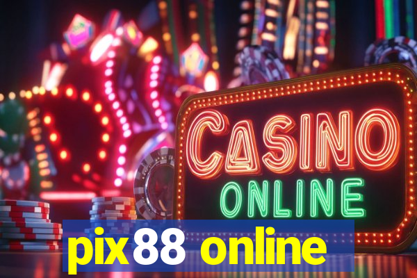 pix88 online