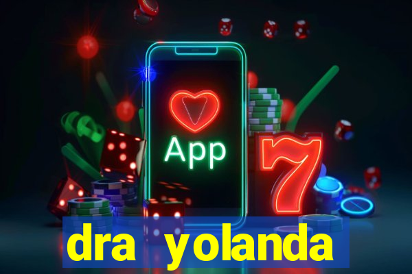 dra yolanda fernandes malta bettin