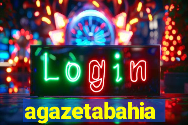 agazetabahia