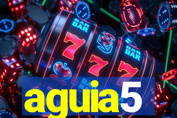 aguia5