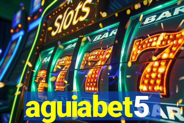aguiabet5