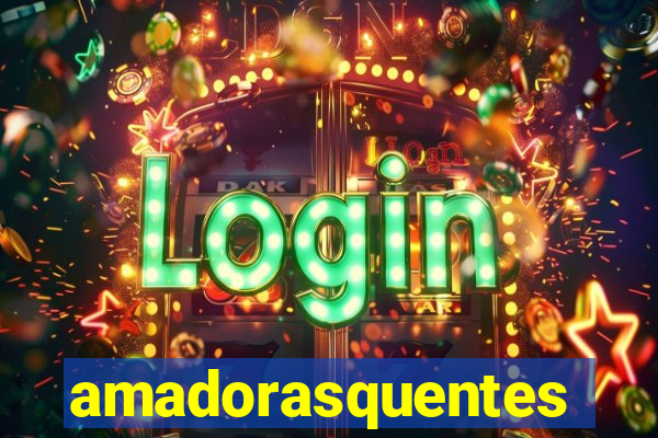 amadorasquentes