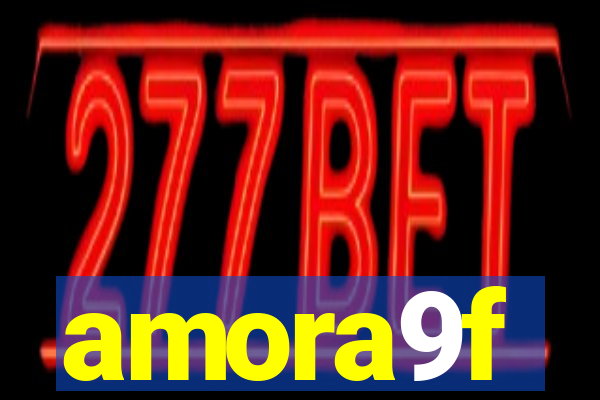amora9f