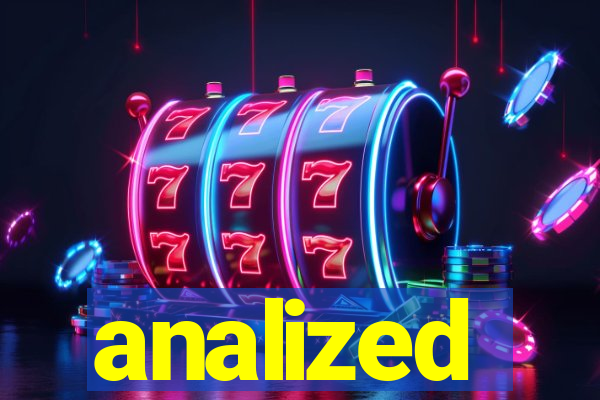analized