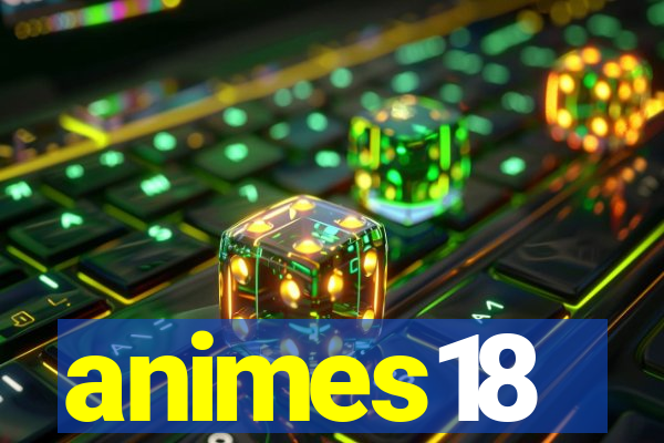 animes18