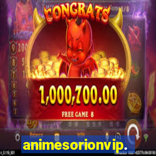animesorionvip.net