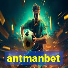 antmanbet
