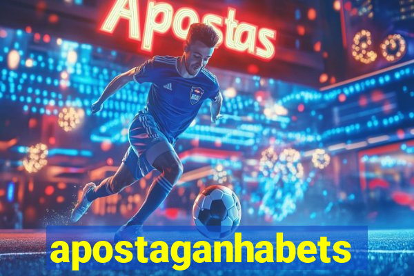 apostaganhabets