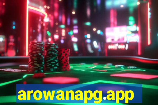 arowanapg.app