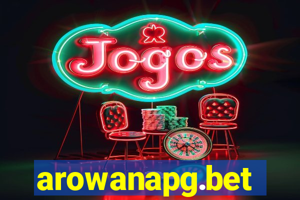 arowanapg.bet