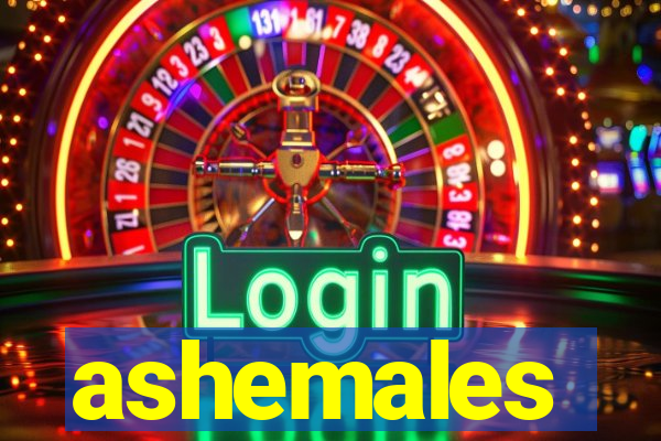 ashemales