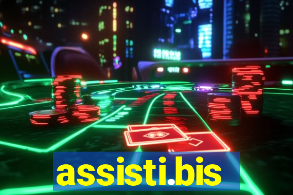 assisti.bis