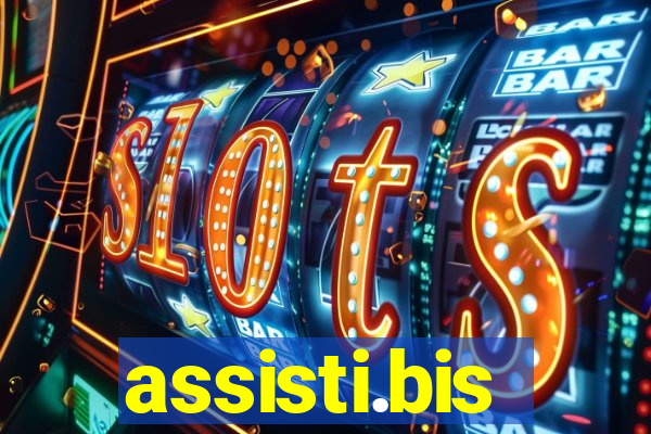 assisti.bis
