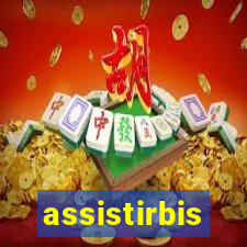 assistirbis
