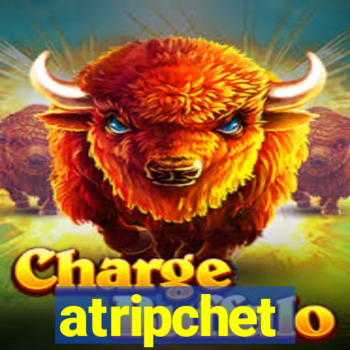 atripchet