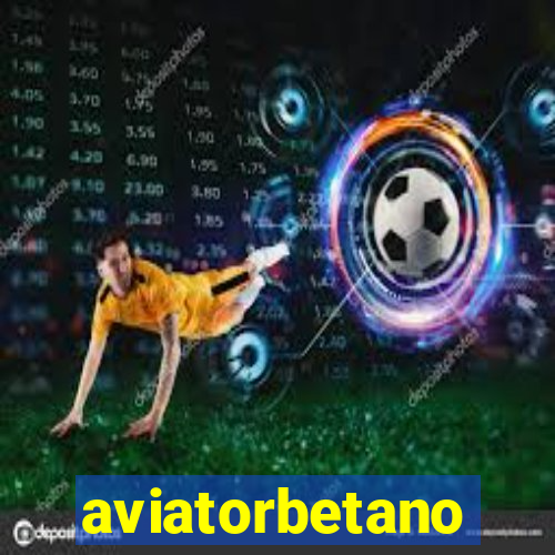 aviatorbetano