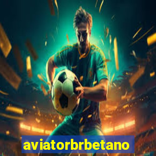 aviatorbrbetano