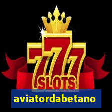 aviatordabetano
