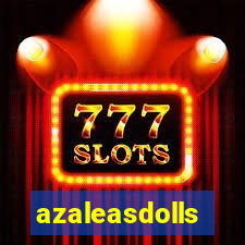 azaleasdolls